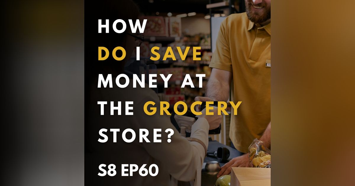 How Do I Save Money at the Grocery Store? How Do I Save Money at the Grocery Store?
