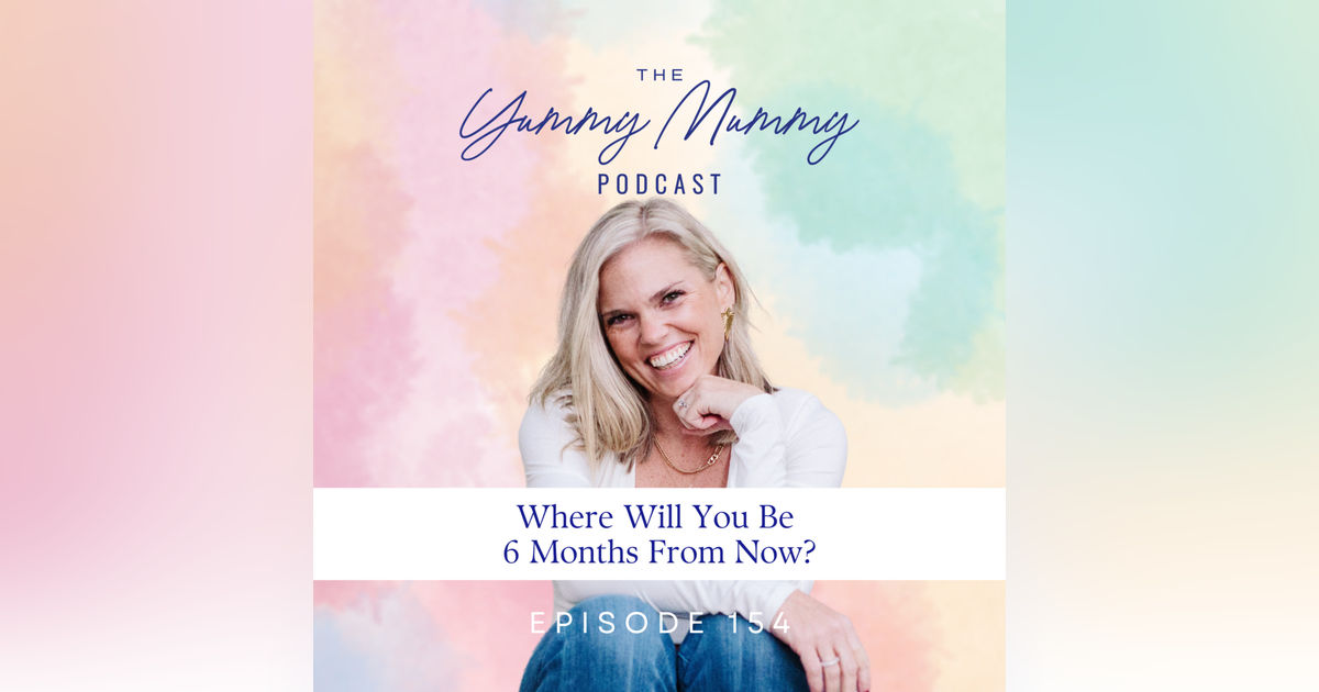 Where Will you Be 6 Months From Now?