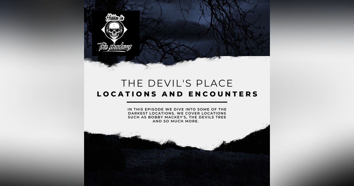 The Devil's Place [Bobby Mackey's, Willow's Weep, Devils Tramping Ground And More]