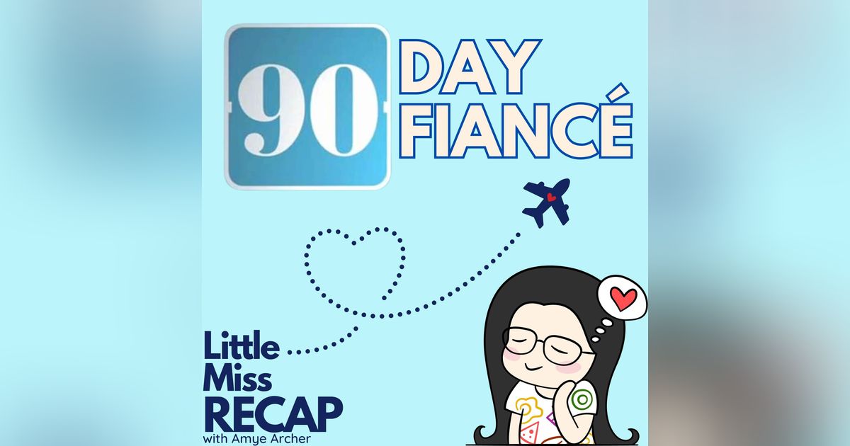 90 Day Fiance: Best and Worst