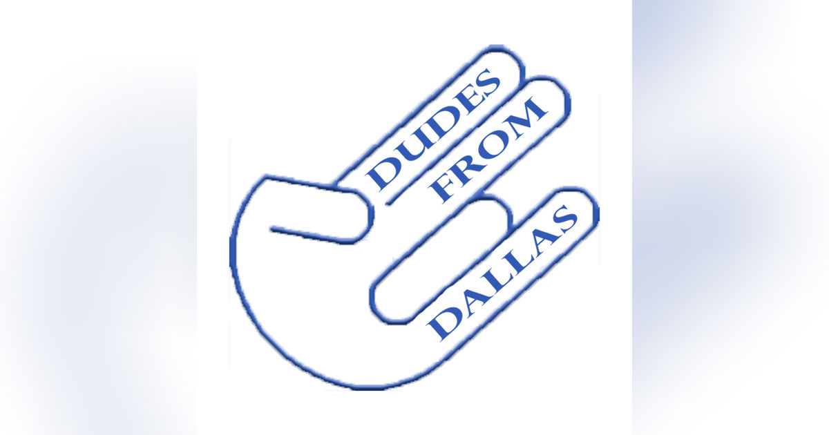 001 Dudes from Dallas