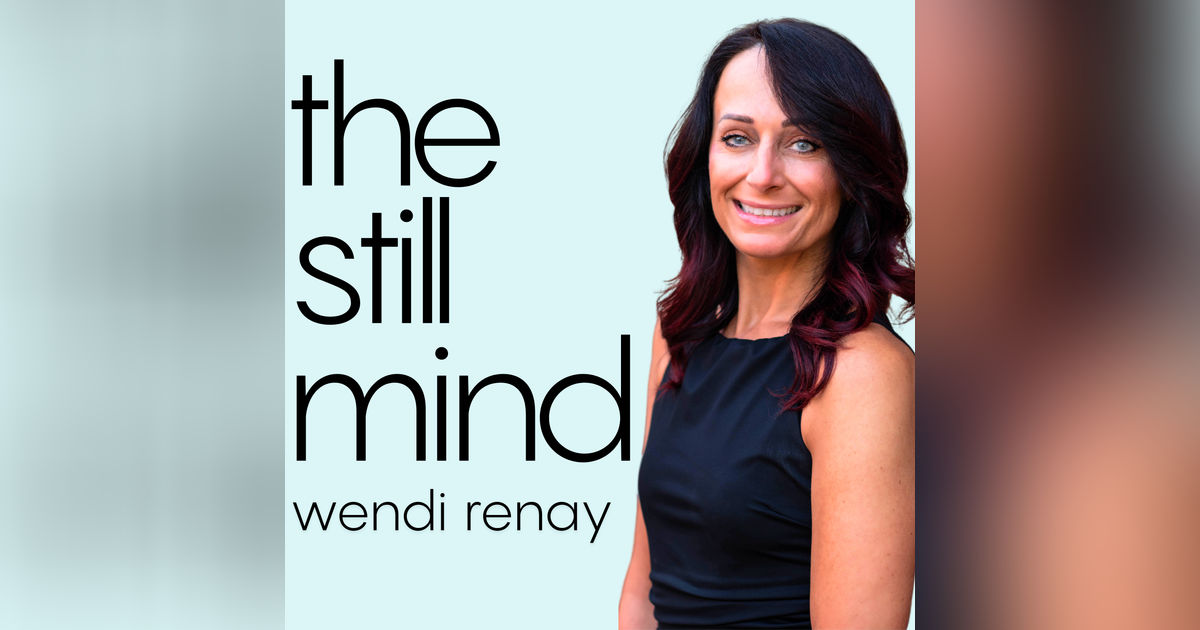 The Still Mind Podcast