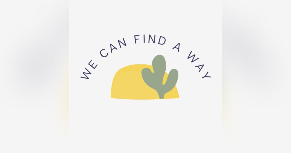 We Can Find A Way We Can Find A Way