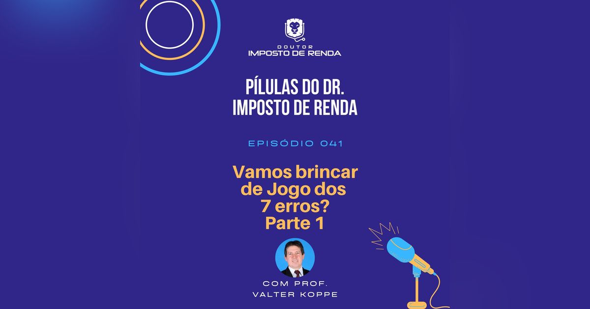 PDIR #041 – Vamos brincar de Jogo dos 7 erros? (Parte 1)