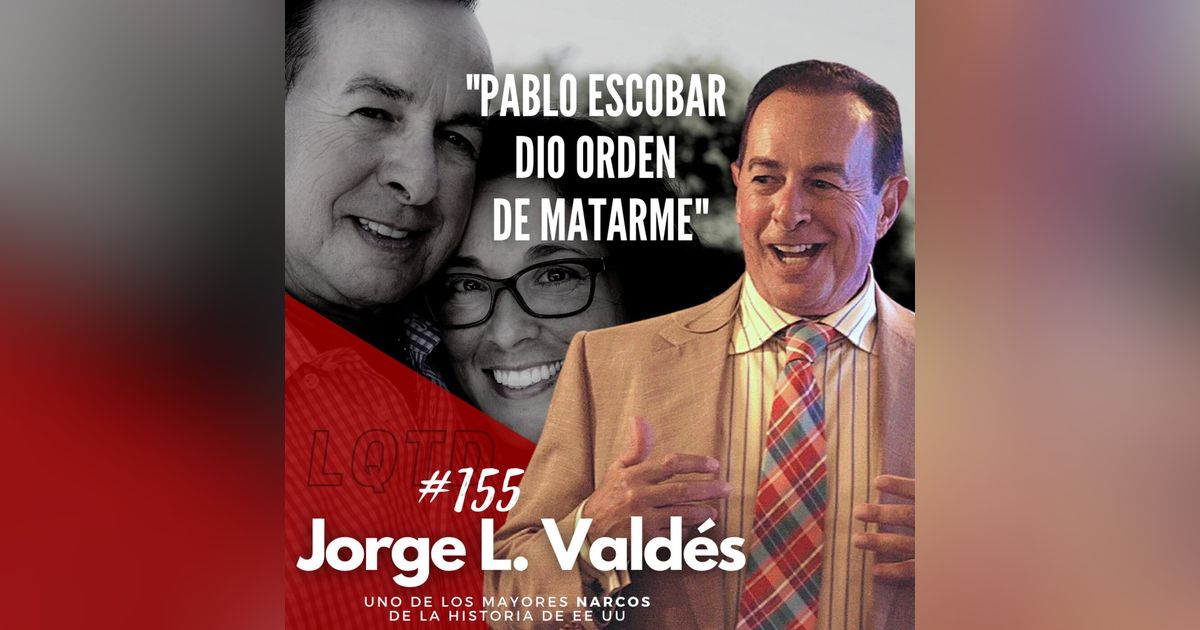 #155: Jorge Luis Valdés- El perdón (2ª parte)