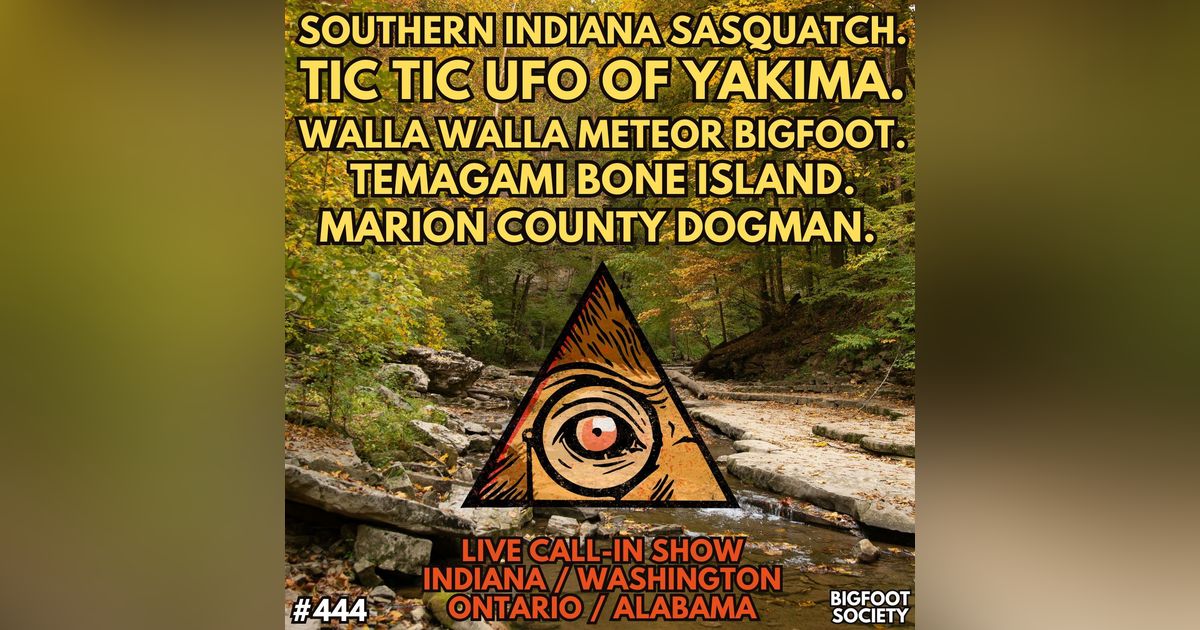 Tormented by Bigfoot in Southern Indiana! (Call-Ins)