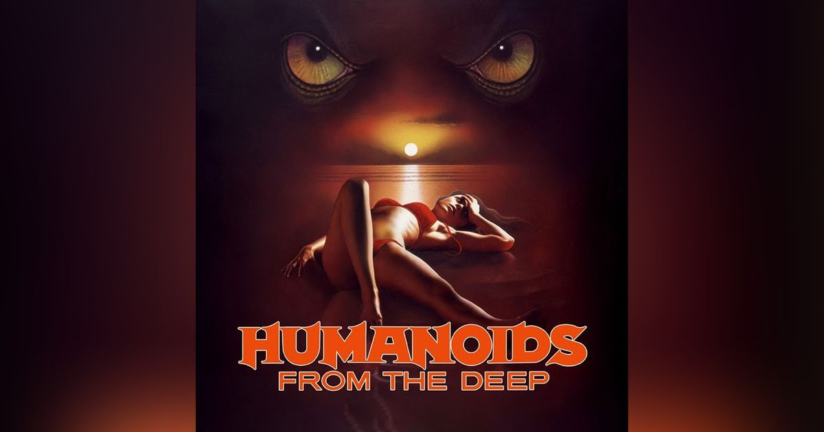 Humanoids from the Deep (1980)  Doug McClure, Ann Turkel, & Vic Morrow