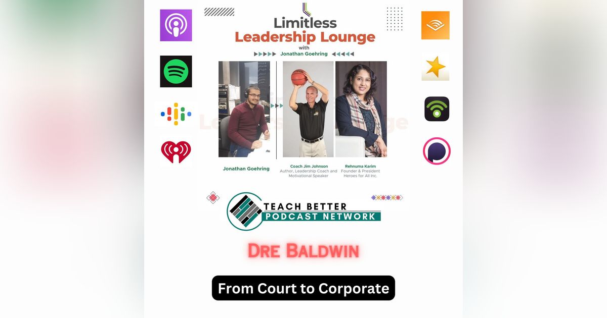From Court to Corporate: Dre Baldwin's Game-Changing Leadership Lessons