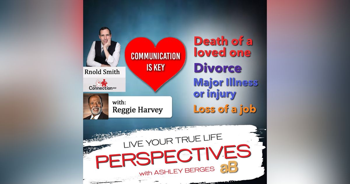 How to Communicate Effectively with a Loved One Going through Challenging Times. [Ep. 592]