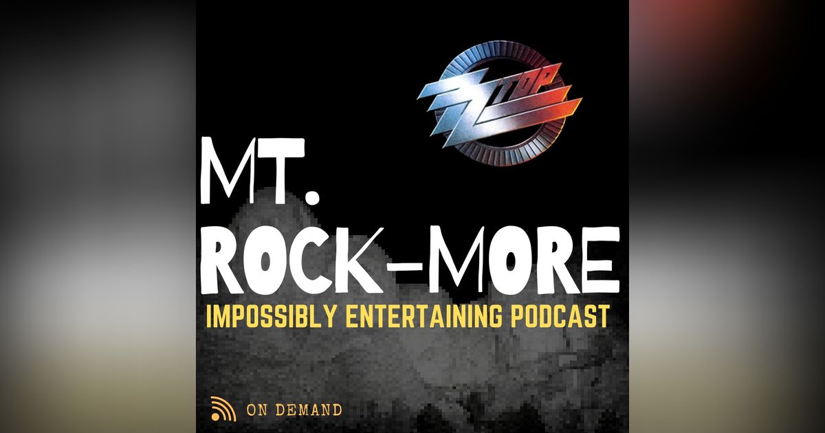 MT. ROCKMORE | Season 2 | Episode #9:ZZ TOP