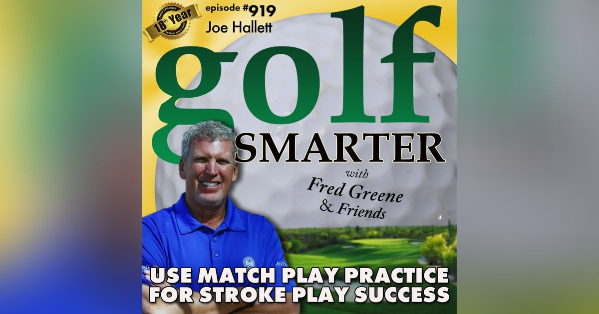 Use Match Play Practice to Enhance Stroke Play Success Use Match Play Practice to Enhance Stroke Play Success