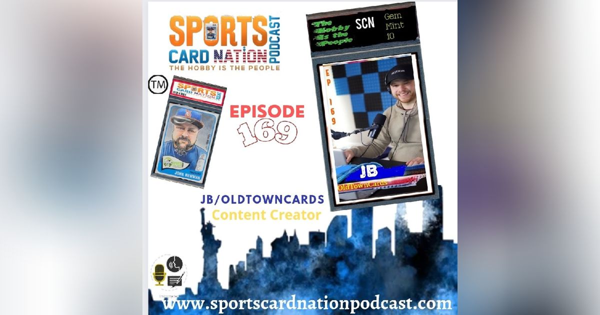 Ep.169 w/JB OldTownCards