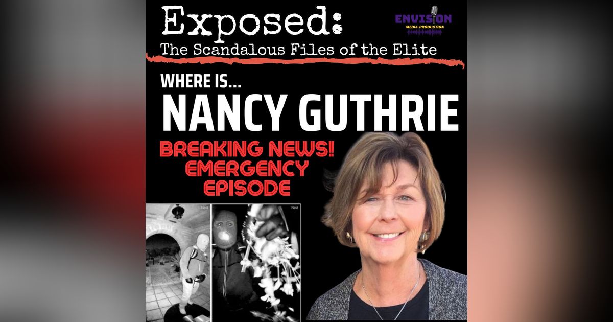 EMERGENCY Episode: Where is Nancy Guthrie?