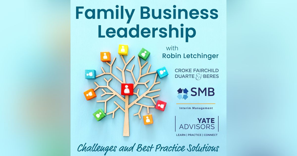 Raising the Next Generation: Instilling Values in Family Business Successors Raising the Next Generation: Instilling Values in Family Business Successors