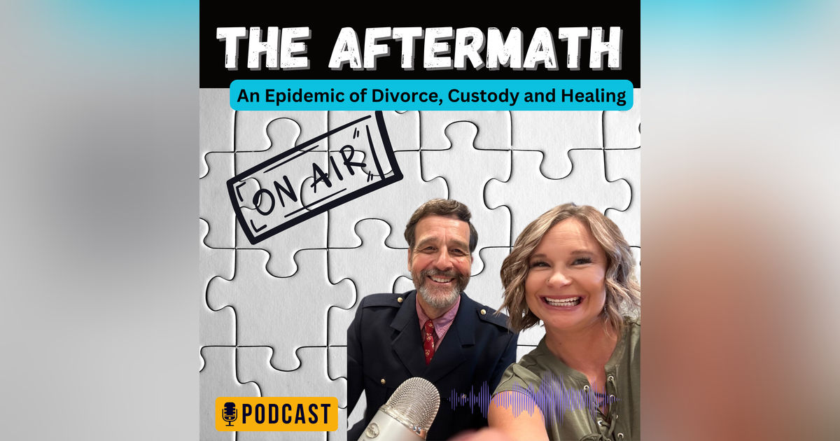 The Aftermath of Divorce, Family Trauma, Custody Battles and The Healing Thereaf