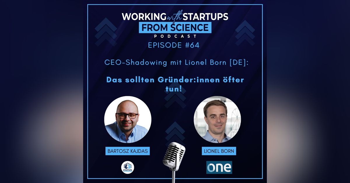 #64 | Lionel Born [DE]: CEO - Shadowing