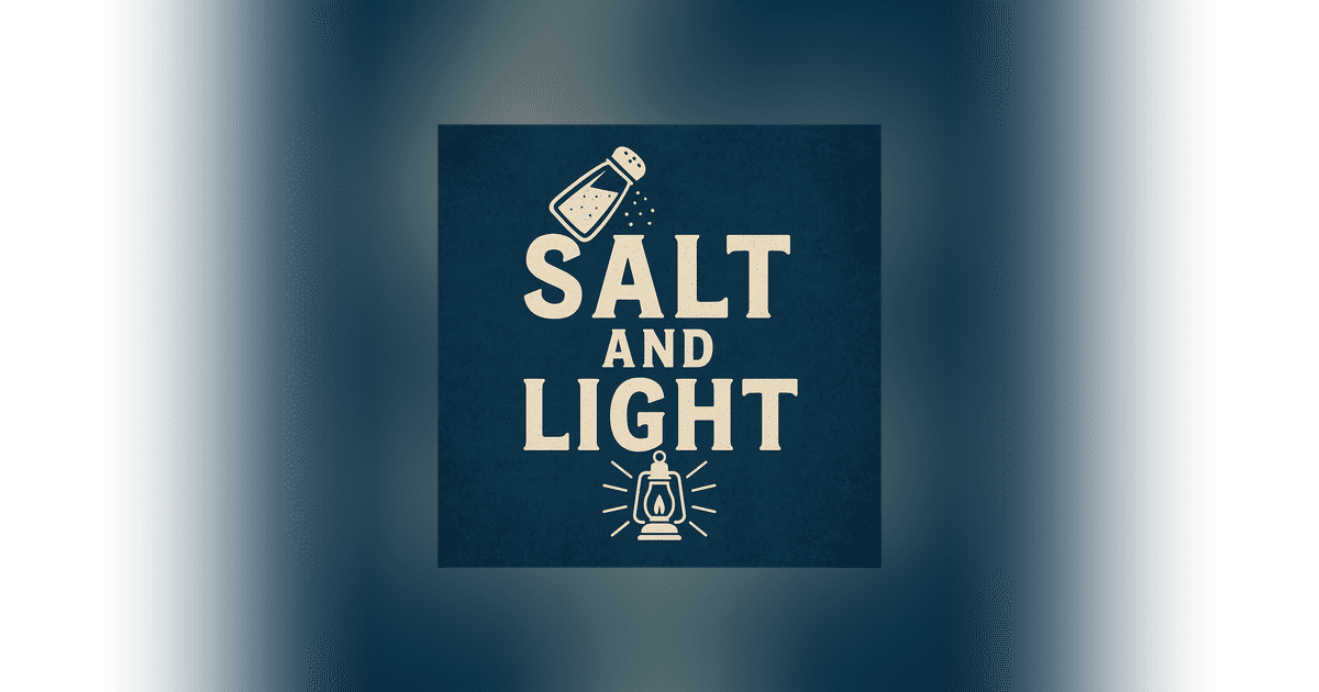Salt and Light - Stay Salty