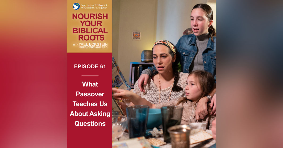 What Passover Teaches Us About Asking Questions