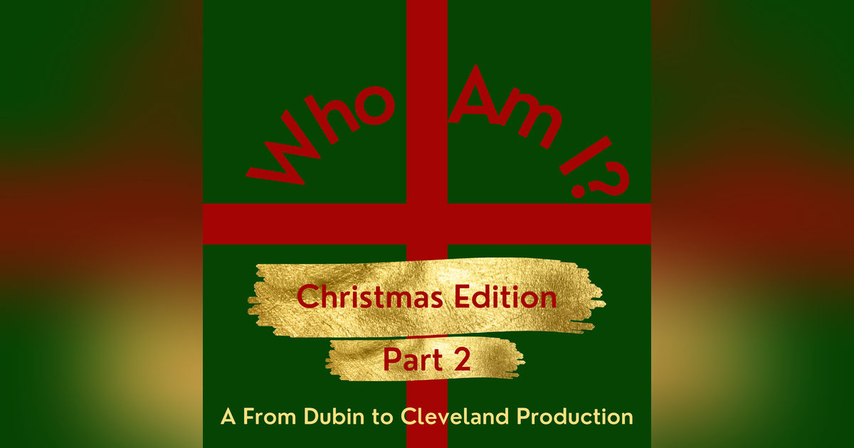 Who Am I? Christmas Edition Part 2 Who Am I? Christmas Edition Part 2