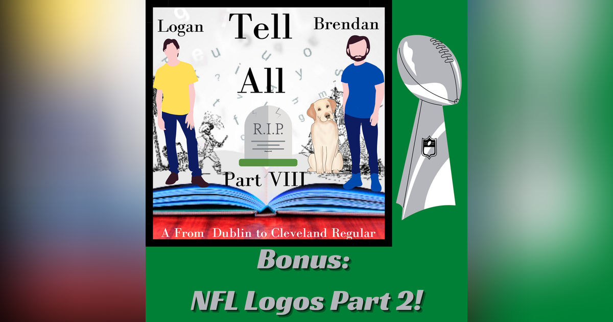 Tell All Part 8 (Bonus: NFL Logos Part 2) Tell All Part 8 (Bonus: NFL Logos Part 2)