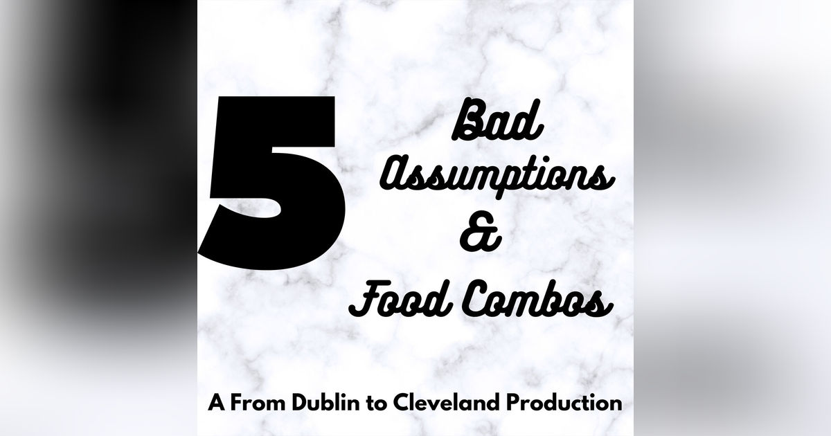 Take 5: Bad Assumptions and Combos Take 5: Bad Assumptions and Combos
