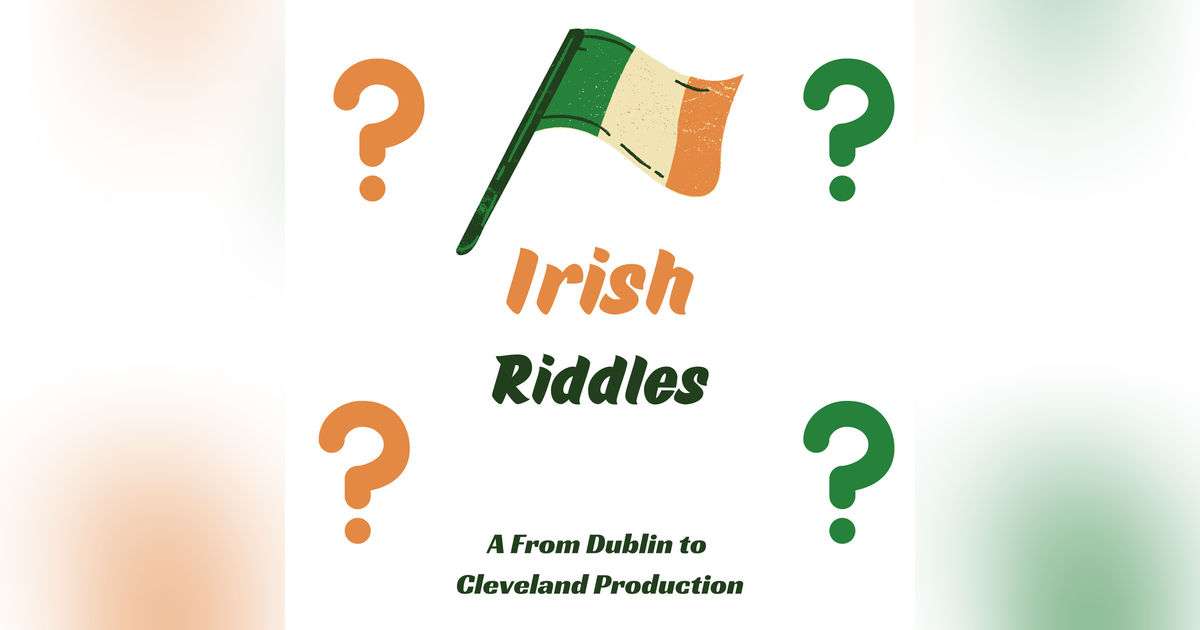 Irish Riddles Irish Riddles