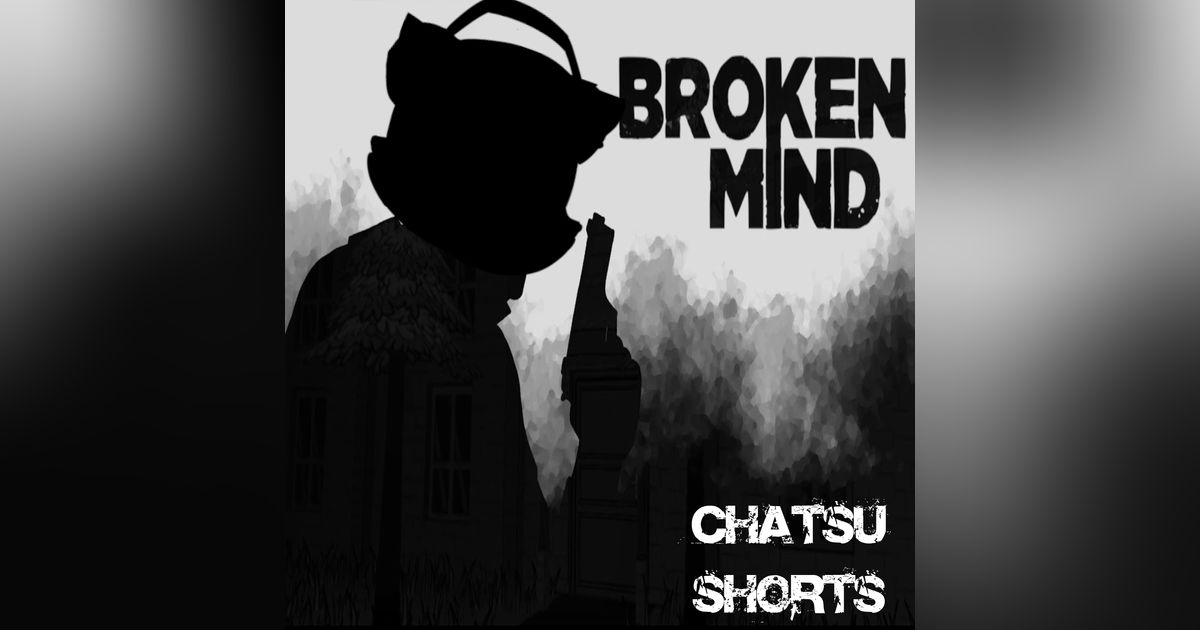 Reviewing Broken Mind || Chatsu Shorts