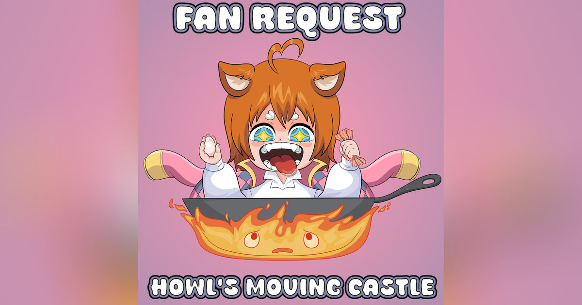 Fan Request: Howl's Moving Castle