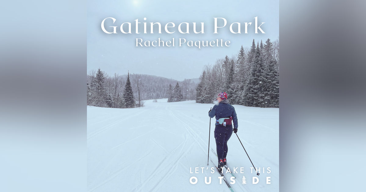 Gatineau Park - Rachel Paquette