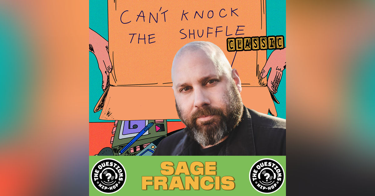 Sage Francis (Can't Knock the Shuffle Classic)