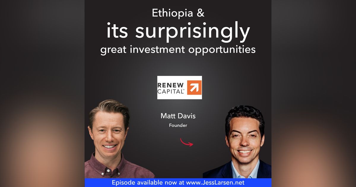 Ethiopia & Its Surprisingly Great Investment Opportunities.