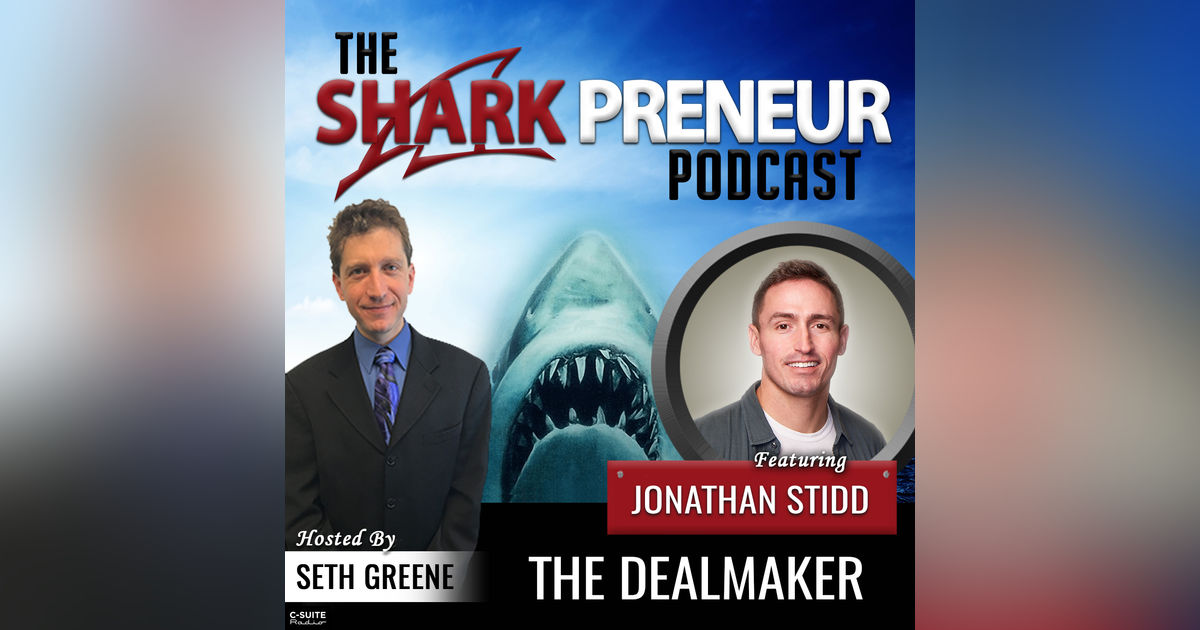 969: The DealMaker with Jonathan Stidd