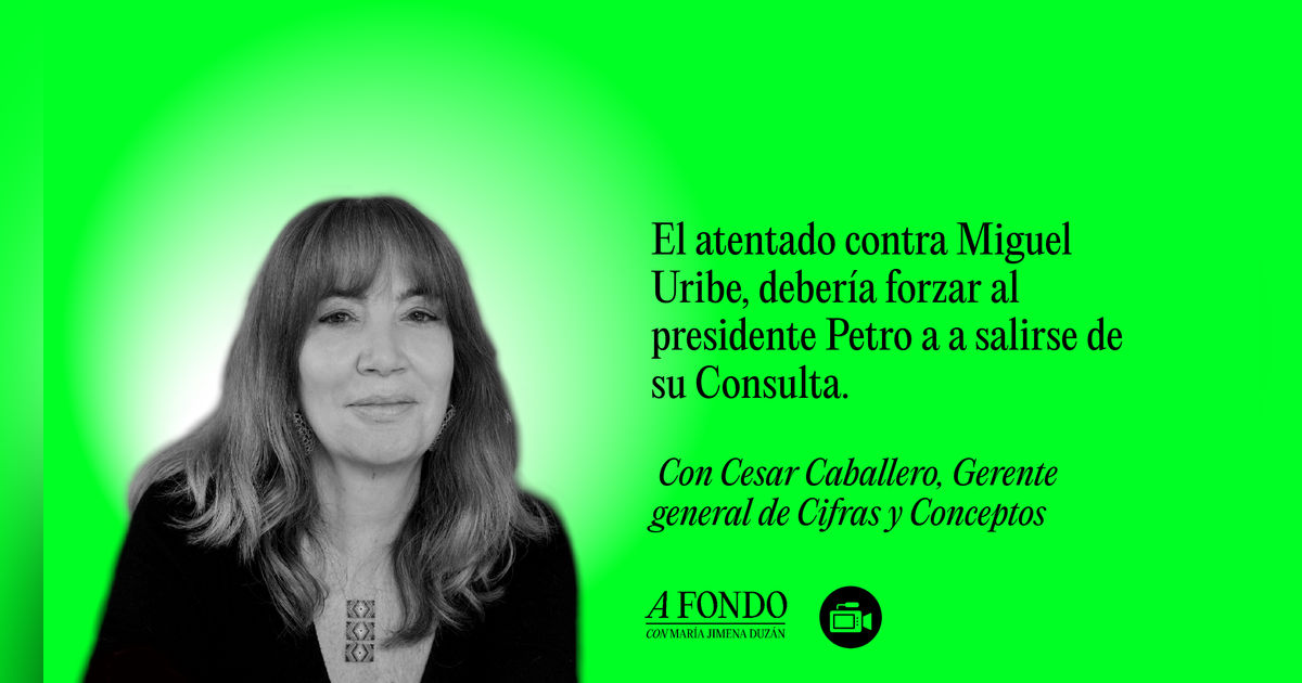 A Fondo analiza las implicaciones que tiene para el país el atentando contra el senador de la oposición Miguel Uribe