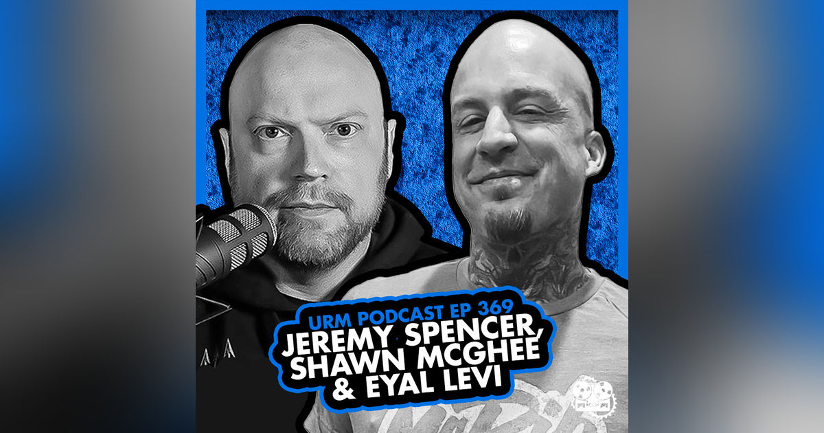 EP 369 | Jeremy Spencer and Shawn McGhee