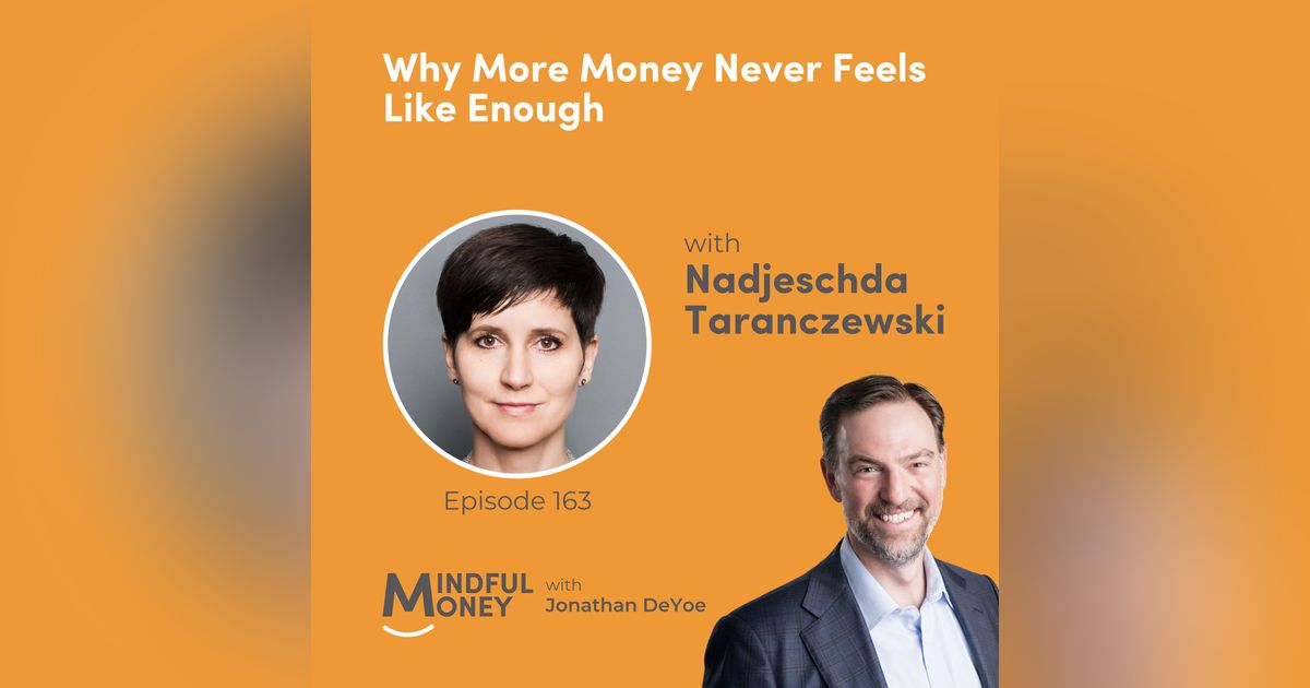 Nadjeschda Taranczewski — Why More Money Never Feels Like Enough
