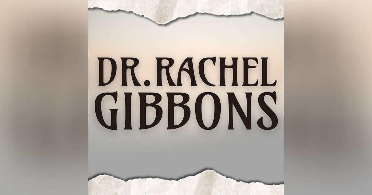 Dr. Rachel Gibbons