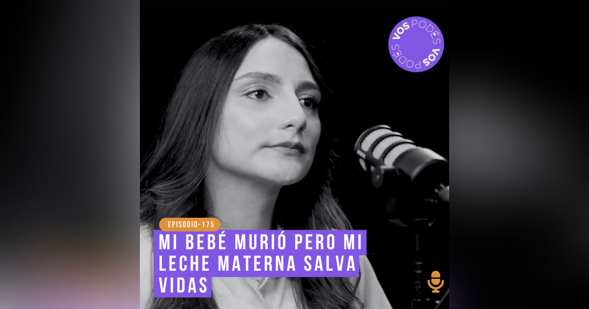 Mi bebé murió, pero mi leche materna salva vidas: Invitada - Valentina Jurado