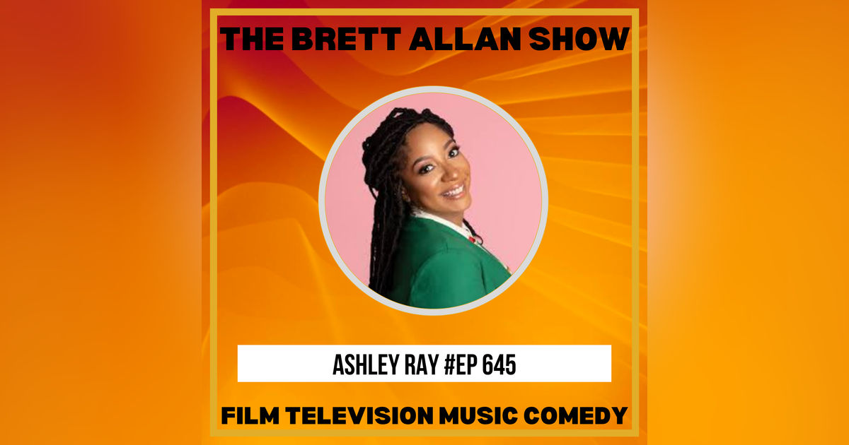 Comedian Ashley Ray Interview | The Brett Allan Show "Ice Cream Money"