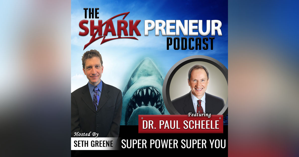 589: Superpower, Super You Dr. Paul Scheele, Learning Strategies