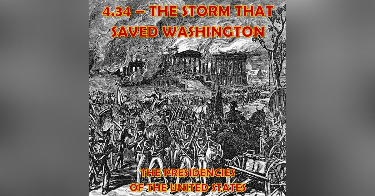 4.34 - The Storm That Saved Washington