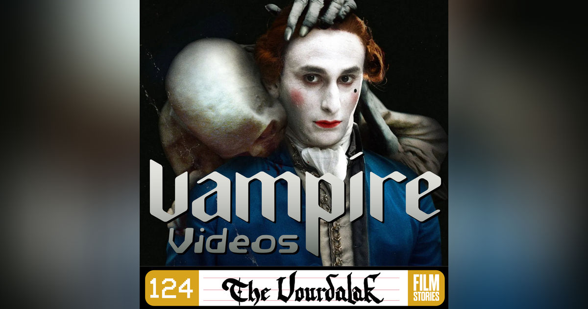 124. The Vourdalak (2023) with Mary Muñoz