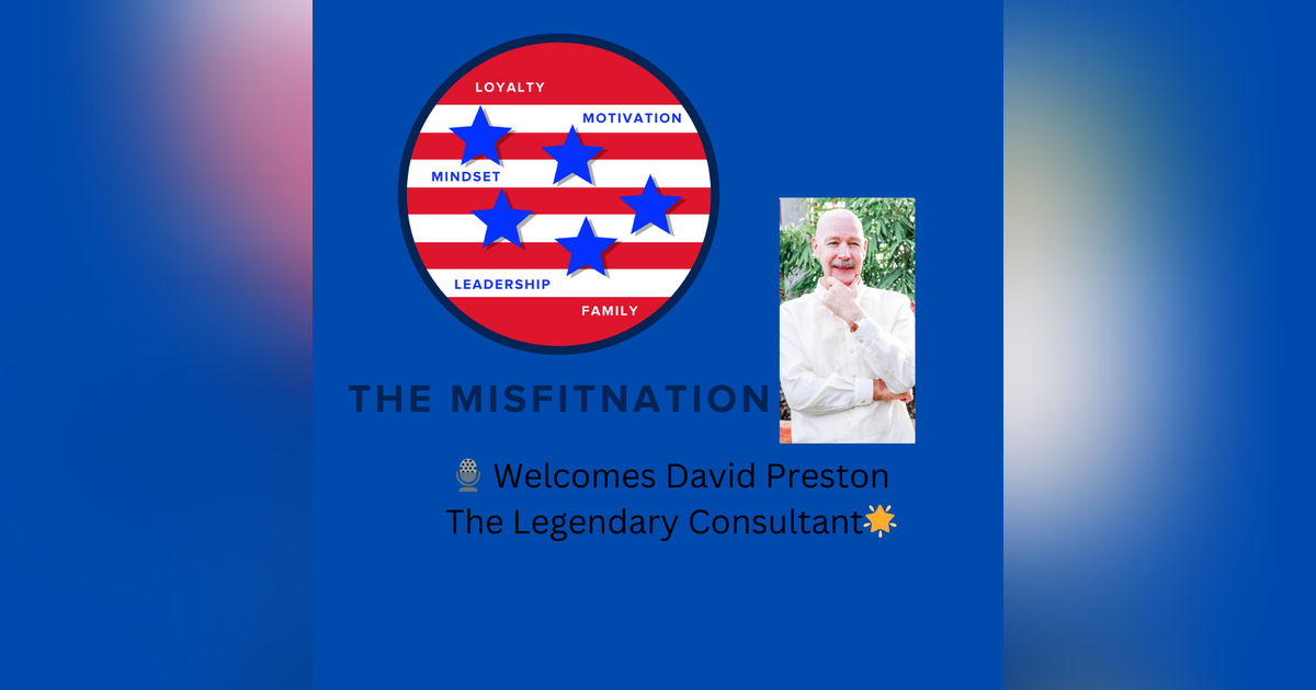 Unlocking Entrepreneurial Success with David Preston