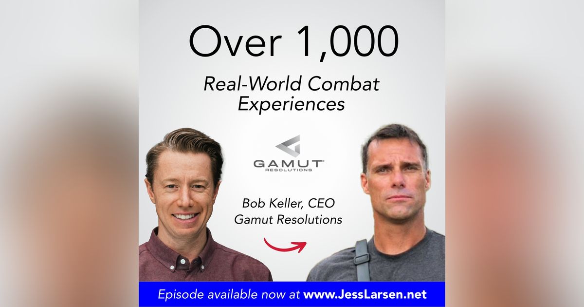 Over 1,000 Real-World Combat Experiences | Army Special Mission Unit Operator (Ret.) Bob Keller