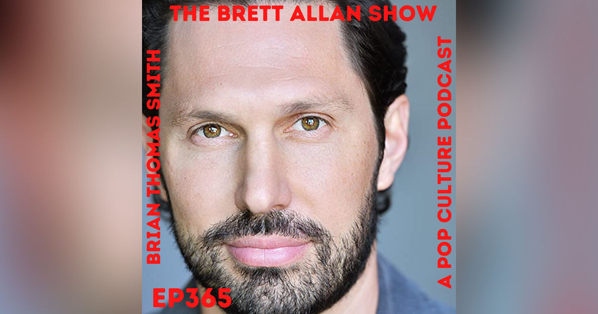 Actor Brian Thomas Smith Joins Brett to Discuss Career Highlights, Big Bang, Early Starts, and More | No Plan B