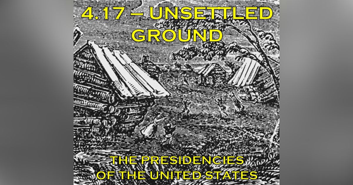 4.17 - Unsettled Ground