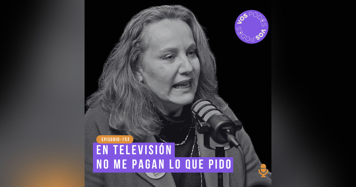 En televisión no me pagan lo que pido - invitada: Alejandra Borrero
