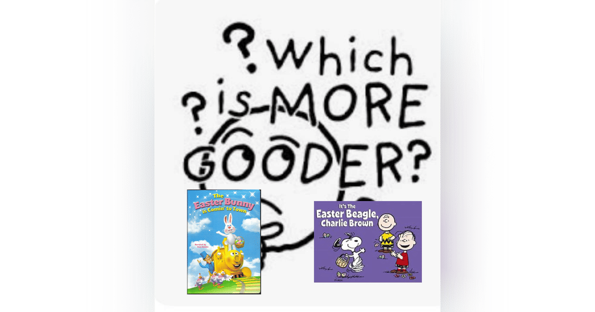 The Easter Bunny Is Comin' To Town Vs. It's The Easter Beagle Charlie Brown