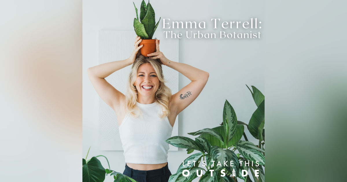 Emma Terrell - The Urban Botanist