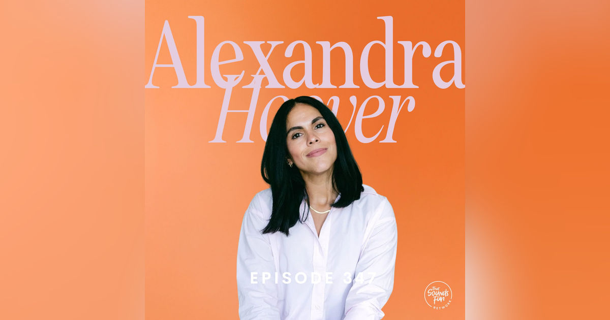 When People Hurt You (and How to Move Forward) with Alexandra Hoover | Episode 347
