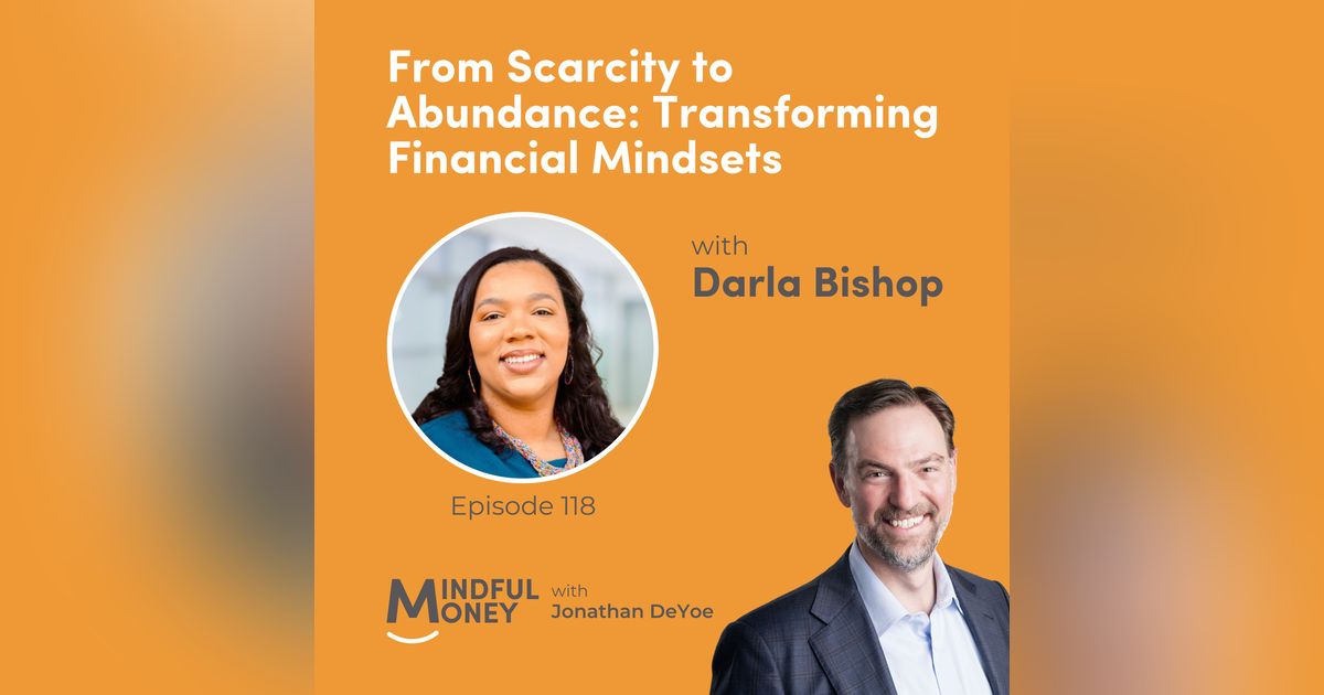 118: Darla Bishop — From Scarcity to Abundance: Transforming Financial Mindsets with Darla Bishop